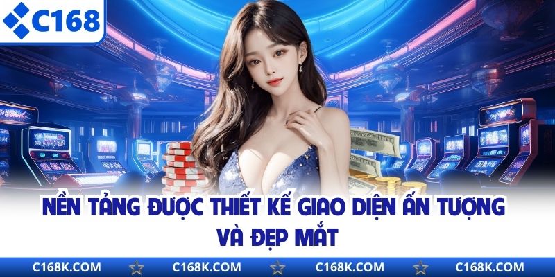 Nền tảng được thiết kế giao diện ấn tượng và đẹp mắt